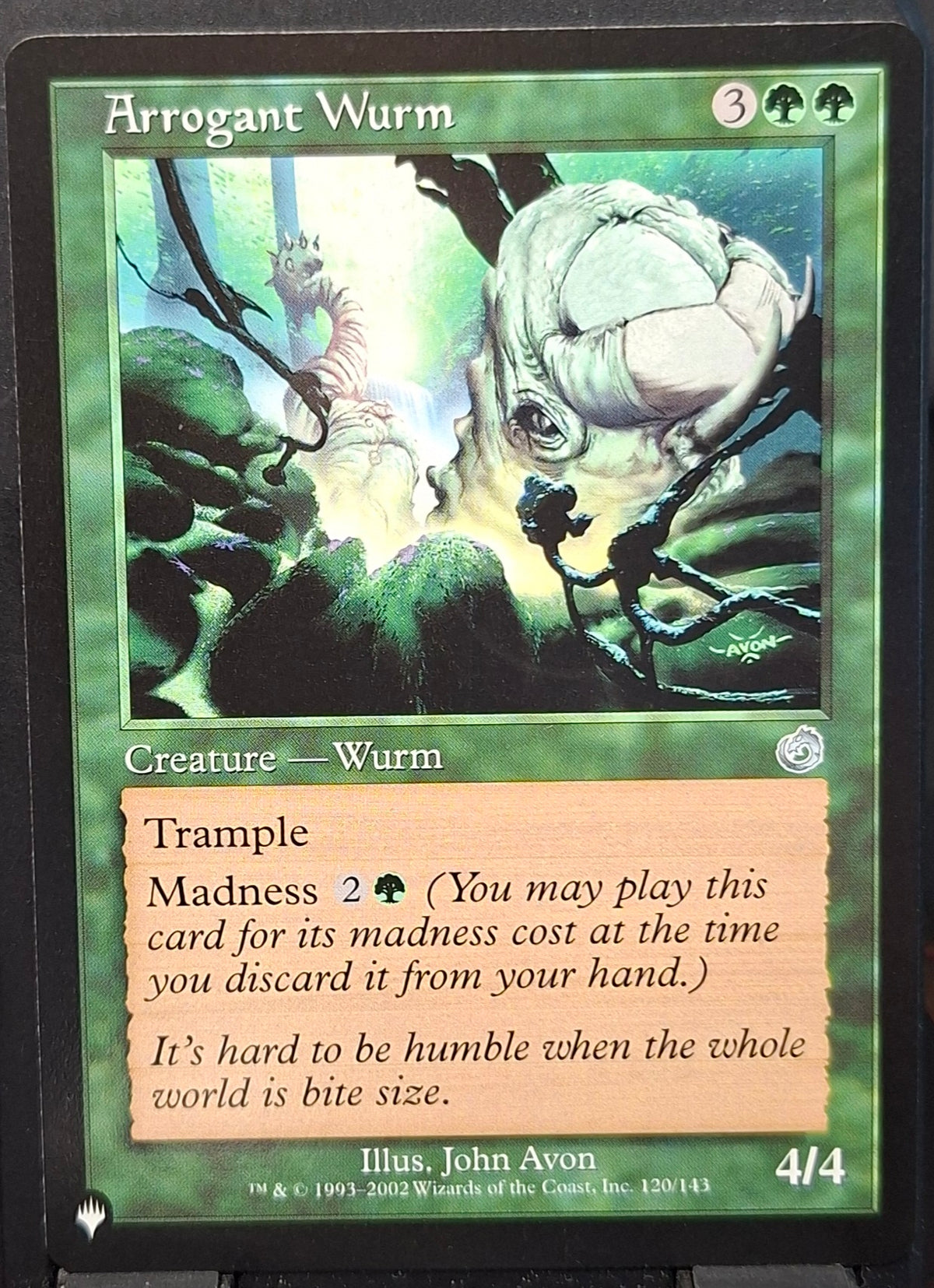 Arrogant Wurm