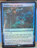 Maddening Cacophony